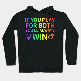 If U Play For Both You Always Win Bisexual Gift Hoodie